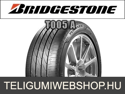 BRIDGESTONE TURANZA T005A - nyárigumi